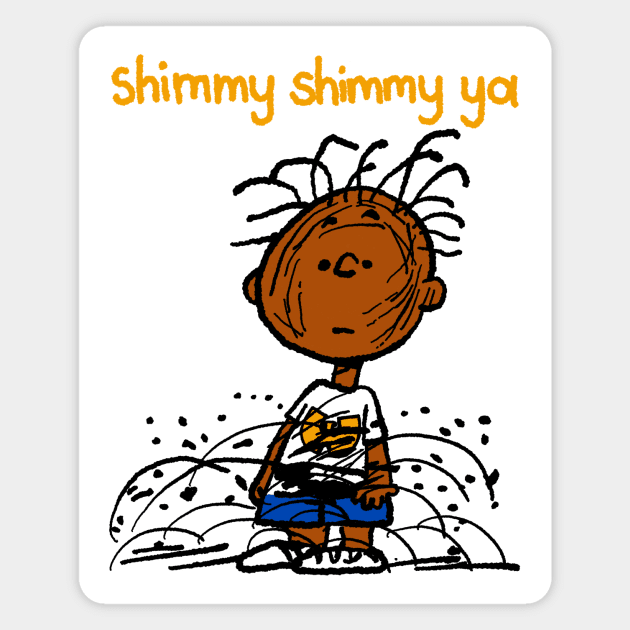 shimmy shimmy ya Magnet by dumb stuff, fun stuff